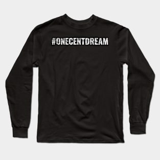 One Cent Dream Distressed Long Sleeve T-Shirt